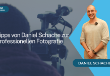 Tipps von Daniel Schache zur professionellen Fotografie